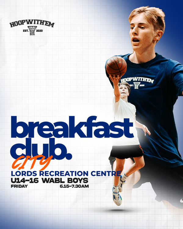 Breakfast Club - U14-16 [WABL boys] - FRIDAYS Term 1 2026